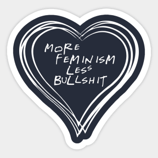 Woman Rights More Feminism Less Bullshit Aesthetics Sticker